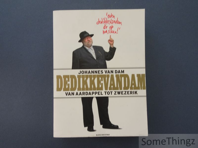Cover van Dedikkevandam. Van Aardappel Tot Zwezerik.