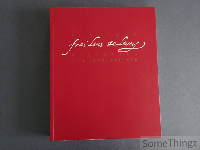 Cover van El siglo de fray Luis de Leon. Salamanca y el Renacimiento