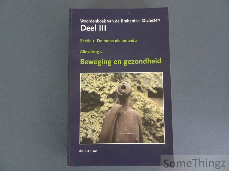 Cover van Woordenboek van de Brabantse Dialecten. Deel III Sectie 1: De mens als individu - Aflevering 2: Beweging en gezondheid.