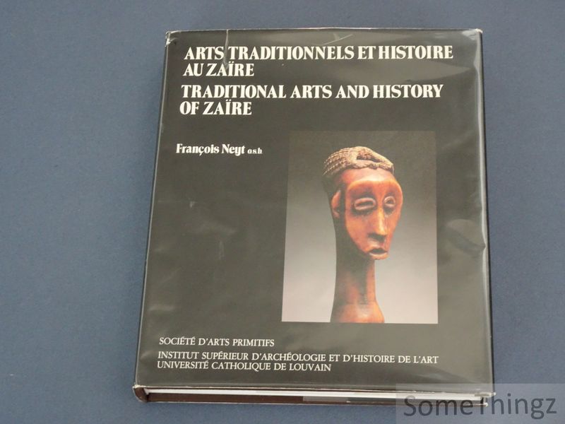 Cover van Arts traditionnels et histoire au Zaïre. Cultures forestières et royaumes de la savanne. / Traditional arts and history of Zaïre. Forest cultures and kingdoms of the savannah.
