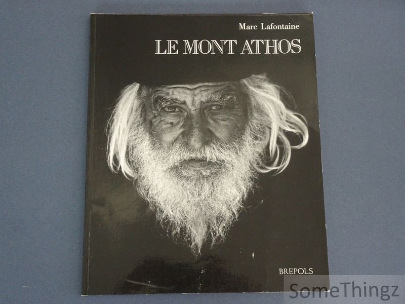 Cover van Le Mont Athos. Un itinéraire photographiqe accompagné par les Ecrits spirituels de Silouane.