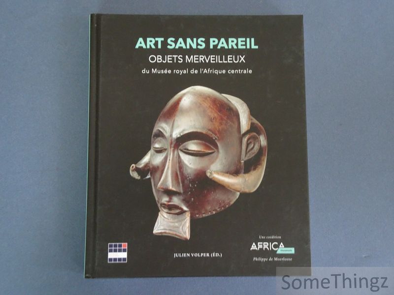 Cover van Art sans pareil. Objets merveilleux du Musée Royal de l'Afrique Centrale.