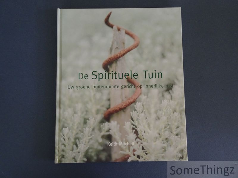 Cover van De spirituele tuin. Uw groene buitenruimte gericht op innerlijke rust.