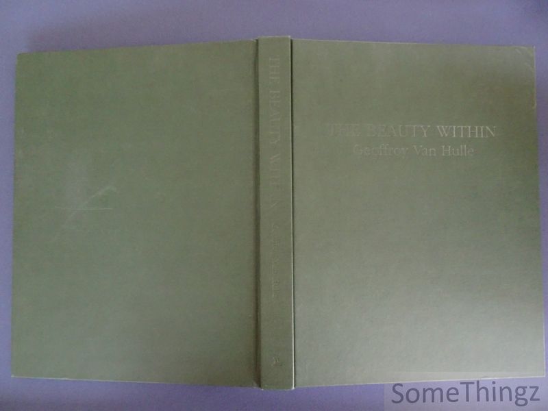 Cover van Geoffroy van Hulle. The beauty within. [No dustjacket.]