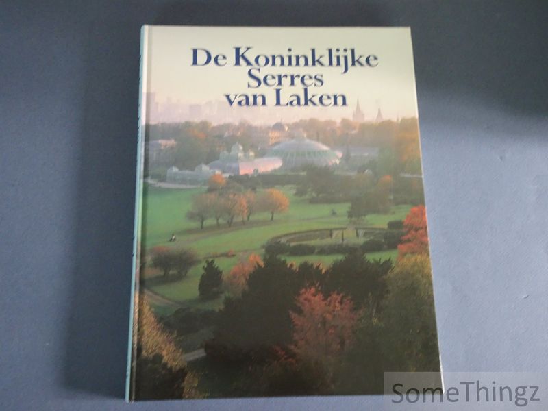 Cover van De Koninklijke Serres van Laken.