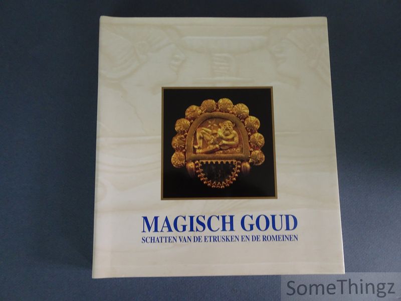 Cover van Magisch Goud. Schatten van de Etrusken en de Romeinen.