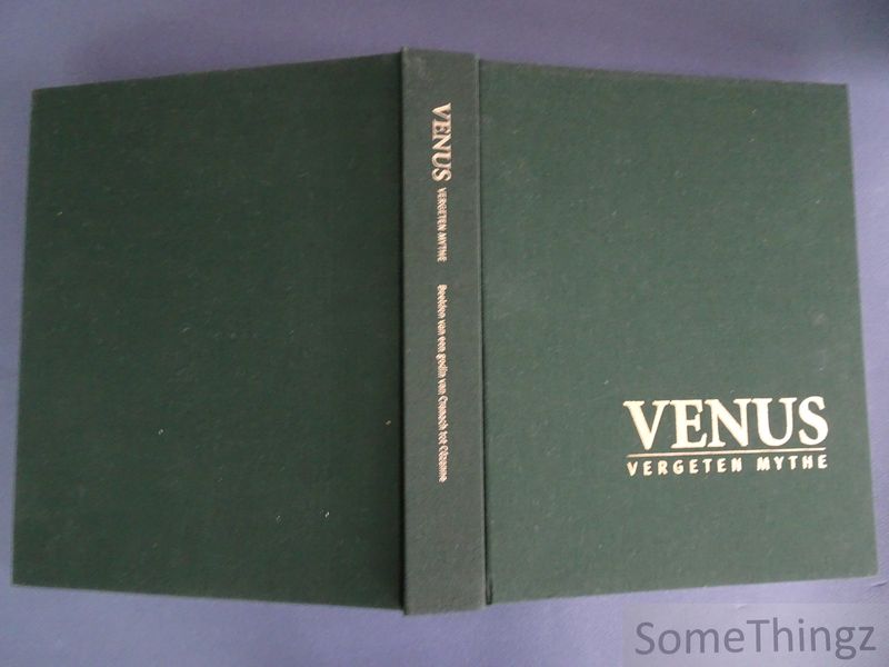 Cover van Venus. Vergeten mythe. Voorstellingen van een godin van Cranach tot Cezanne. [Zonder stofwikkel.]