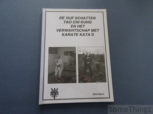 Cover van De vijf schatten Tao Chi Kung en het verwantschap met Karate Kata's.