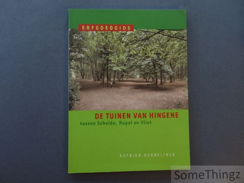 Cover van De tuinen van Hingene : tussen Schelde, Rupel en Vliet.