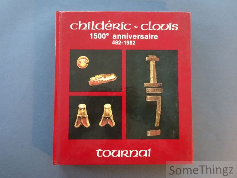 Cover van Childéric - Clovis. 1500e anniversaire, 482-1982.