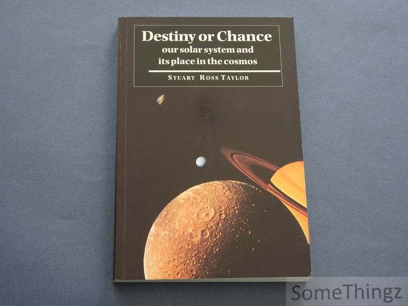 Cover van Destiny or chance. Our solar system and its place in the cosmos.