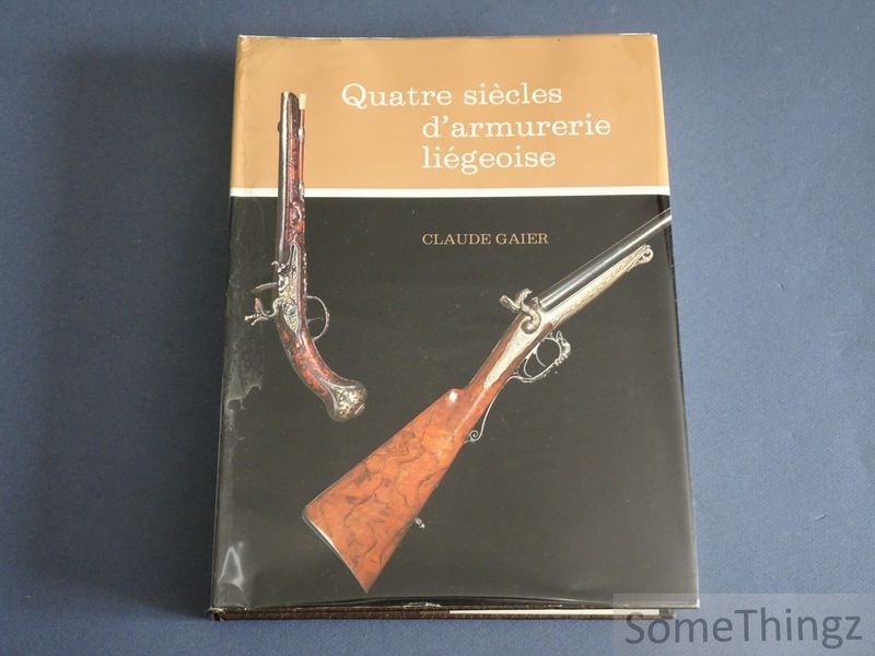 Cover van Quatre siècles d'armurerie liégeoise.