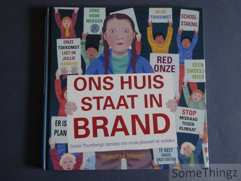 Cover van Ons huis staat in brand. Greta Thunbergs oproep om onze planeet te redden.
