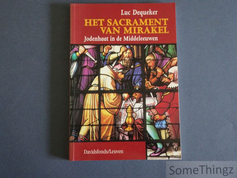 Cover van Sacrament van mirakel, Jodenhaat in de middeleeuwen.