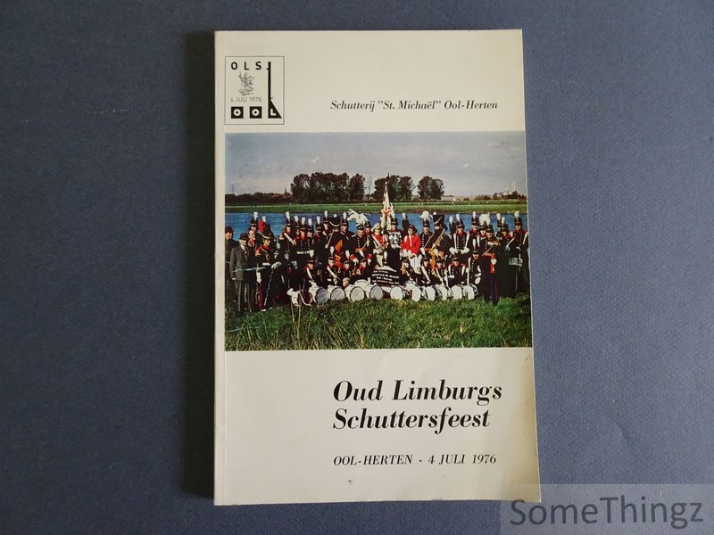 Cover van Oud Limburgs Schuttersfeest OLS St. Michaël Ool-Herten 4 juli 1976. Feestgids.