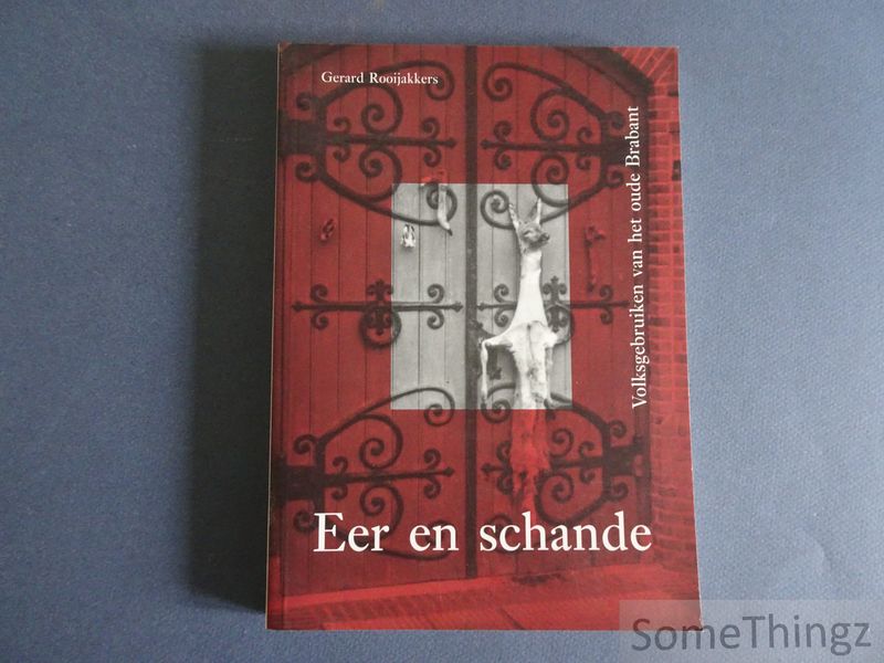 Cover van Eer en schande. Volksgebruiken van het oude Brabant.