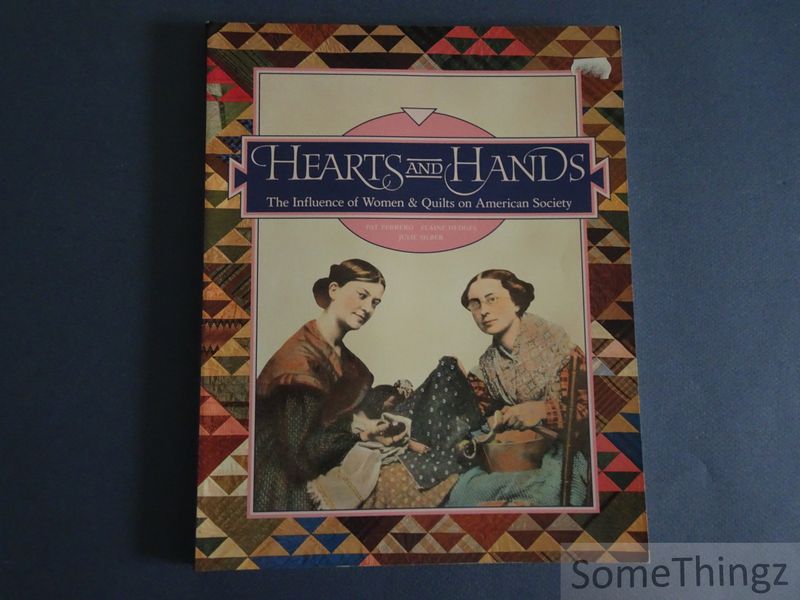 Cover van Hearts and Hands: The Influence of Women & Quilts on American Society.