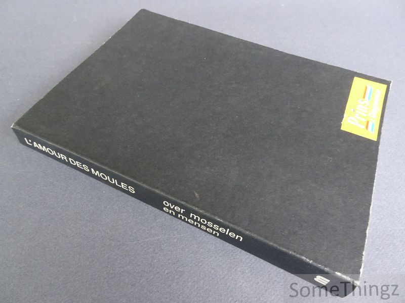Cover van L'Amour des moules. Over mosselen en mensen. [Gesigneerd door Sergio Herman.]