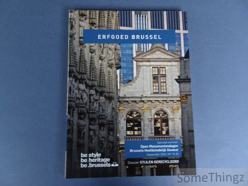Cover van Erfgoed Brussel. Stijlen gerecycleerd : speciaal nummer Open Monumentendagen Brussels Hoofdstedelijk Gewest, september 2016.