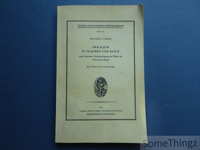 Cover van Der Baum im Glauben und Kunst unter besonderer Berucksichtigung der Werke des Hieronymus Bosch.