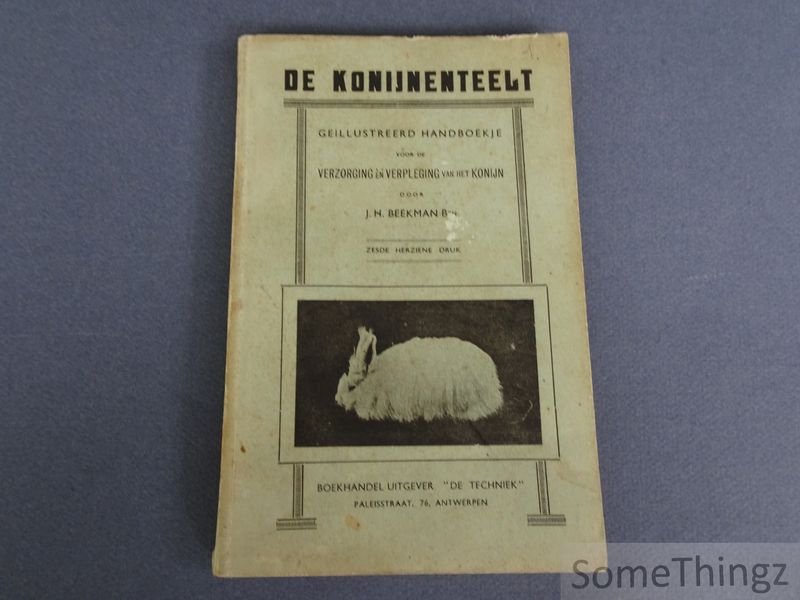 Cover van De konijnenteelt. Geïllustreerd handboekje voor de verzorging en verpleging van het konijn.